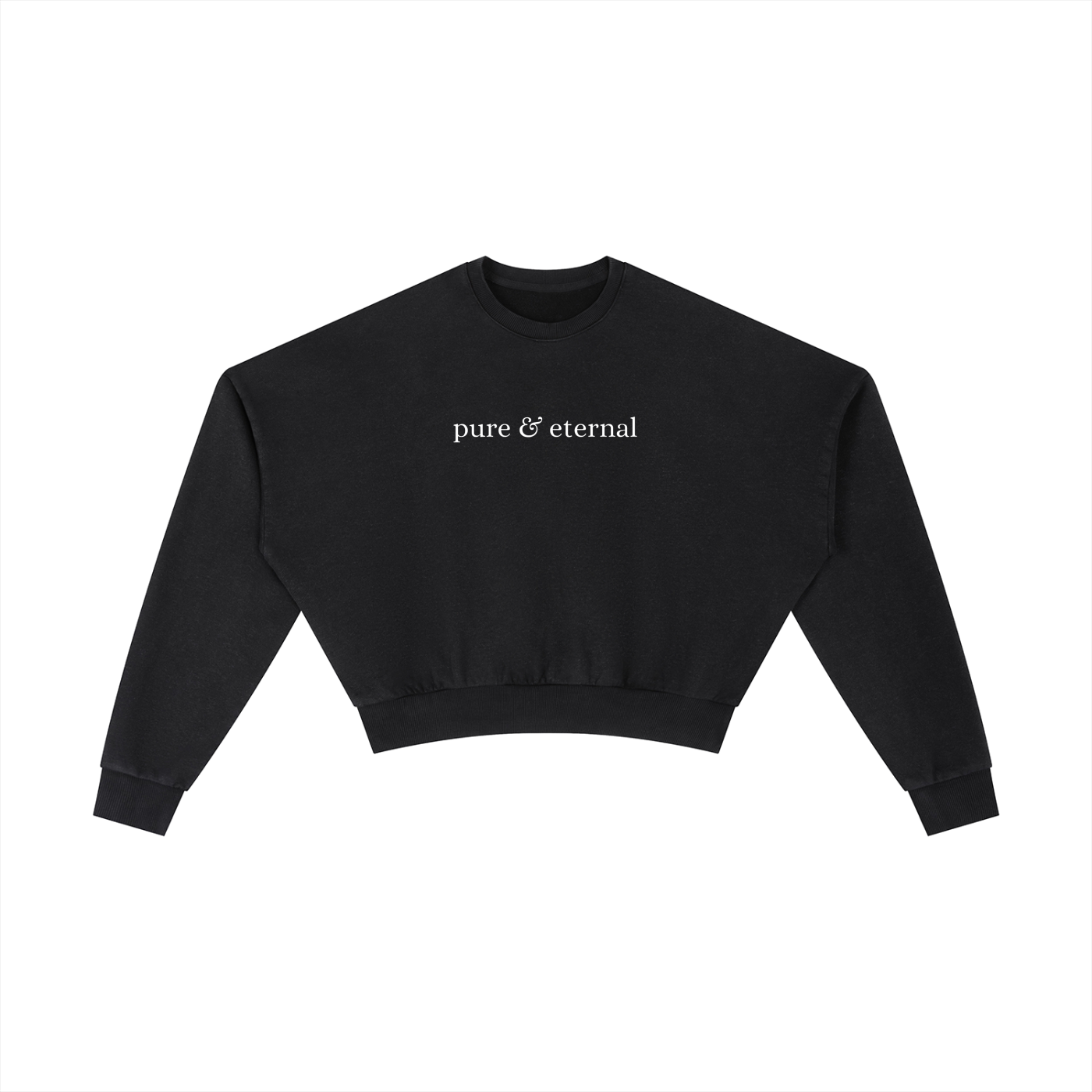 Pure & Eternal Sweatshirt